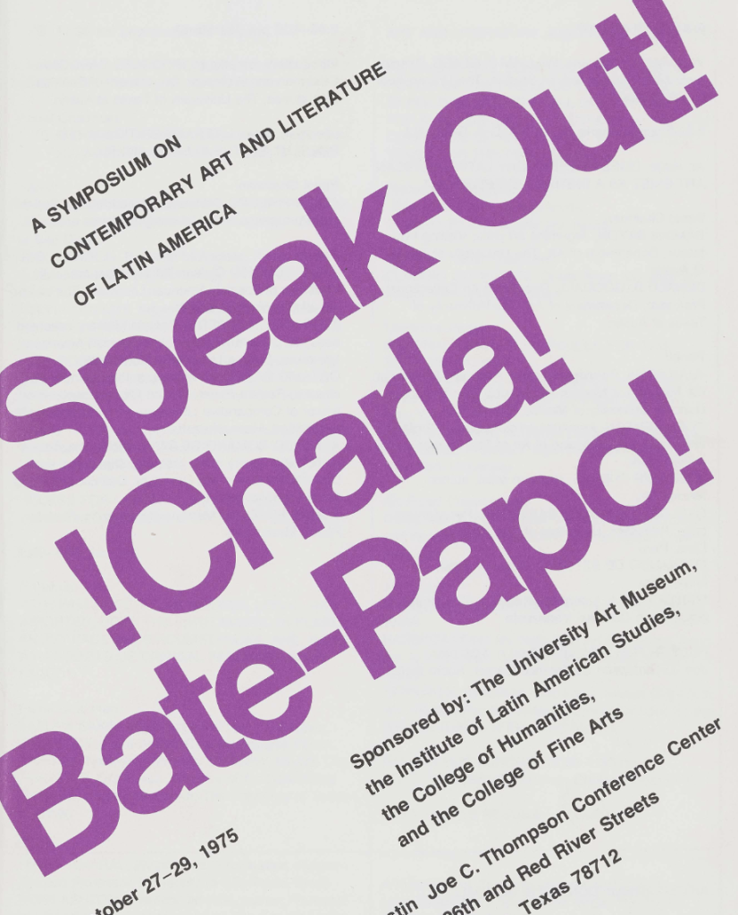 A poster or program cover for "A Symposium on Contemporary Art and Literature of Latin America." The center features large, angled, bold purple text that reads "Speak-Out! !Charla! Bate-Papo!". Additional smaller text notes the dates "October 27-29, 1975," lists various university sponsors, and provides the location at the Joe C. Thompson Conference Center in Texas.